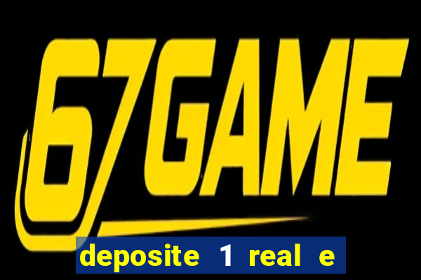 deposite 1 real e ganhe 10